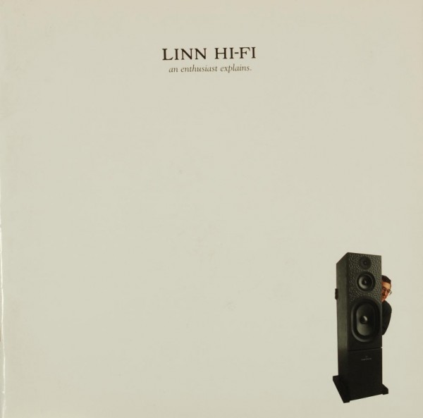 Linn Linn Hi-Fi - An enthusiast explains. (1991) Prospekt / Katalog