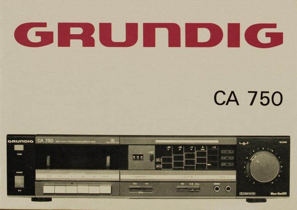 Grundig CA 750 Operating Instructions