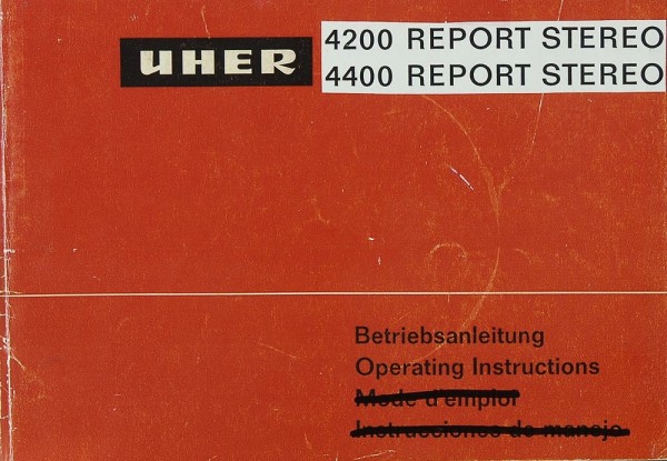 Bedienungsanleitung/Operating Instructions für Uher 4400,4200 Report Stereo IC 