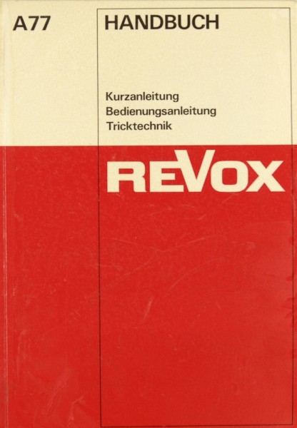 Revox A 77 Operating Instructions
