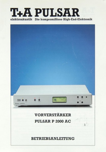 T + A PULSAR P 2000 AC Operating Instructions