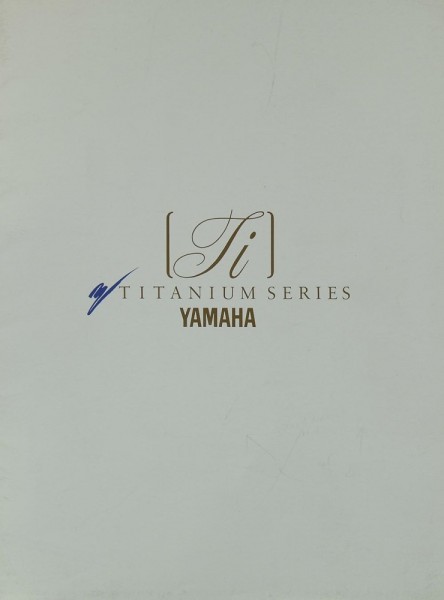Yamaha Titanium Series Brochure / Catalogue