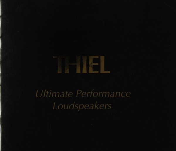 Thiel Ultimate Performance Loudspeakers Brochure / Catalogue